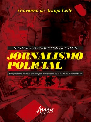 cover image of O Ethos e o Poder Simbólico do Jornalismo Policial